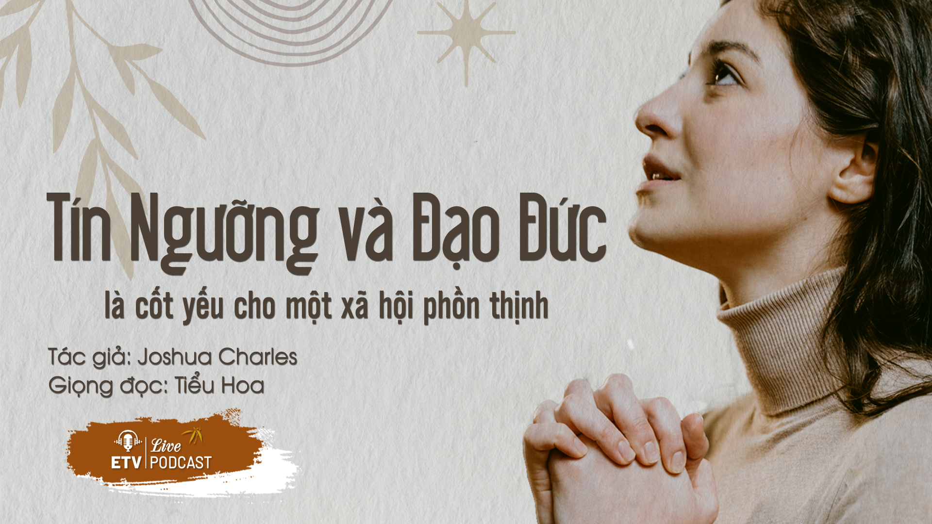 George Washington: Tín ngưỡng và đạo đức là cốt yếu cho một xã hội phồn thịnh | ETV Podcast