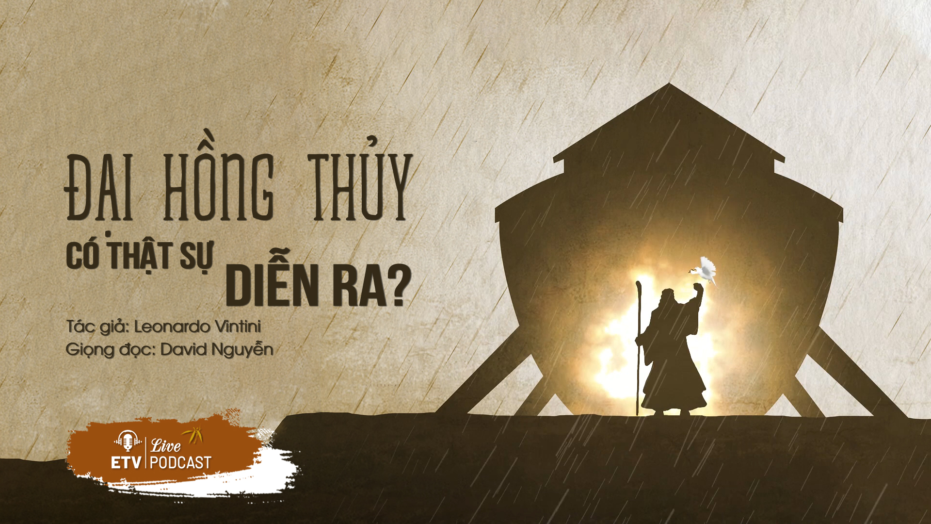 Đại Hồng Thủy có thực sự diễn ra? | ETV Podcast
