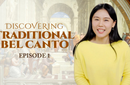 Khám phá Nghệ thuật hát Bel Canto truyền thống (Tập 1)