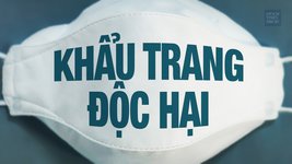 Nghiên cứu gây kinh ngạc: Có phải khẩu trang đang âm thầm đầu độc quý vị?