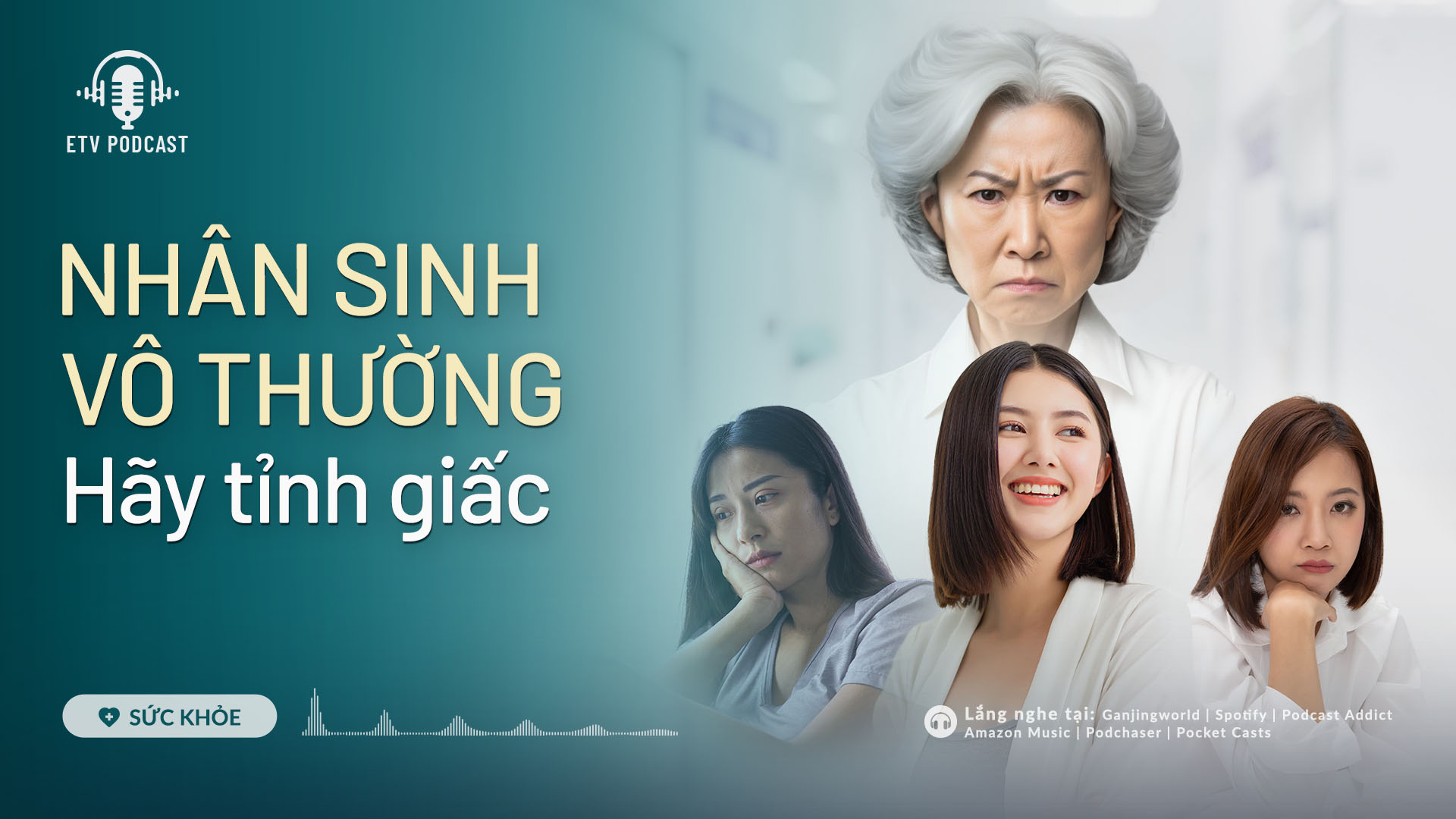 Nhân sinh vô thường, hãy tỉnh giấc | Sức khỏe 