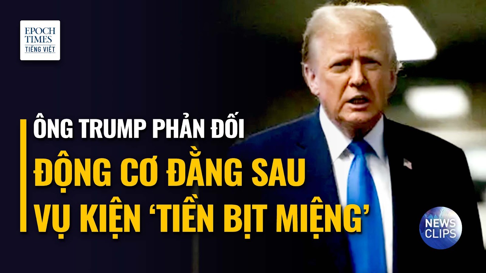 Ông Trump phản đối động cơ đằng sau vụ kiện ‘tiền bịt miệng’