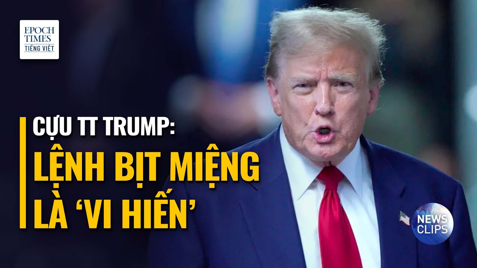 Ông Trump gọi lệnh bịt miệng là ‘vi hiến’ sau cáo buộc xem thường tòa án